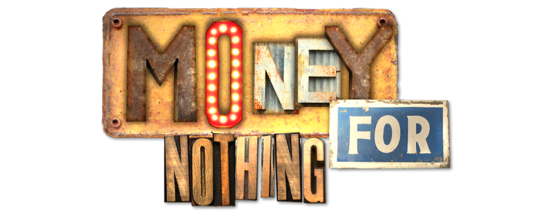 Money for Nothing