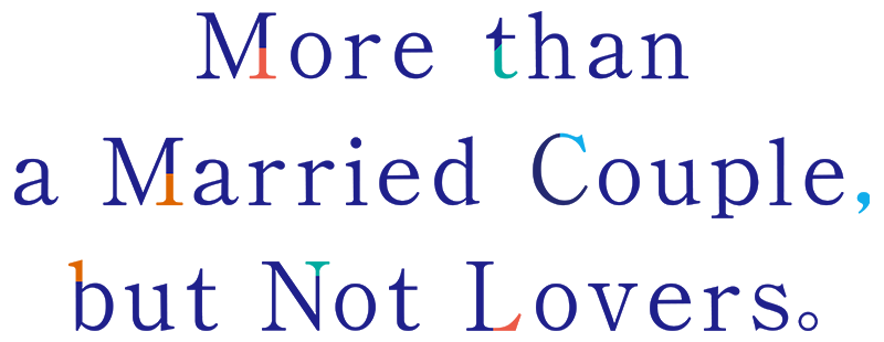 More Than a Married Couple, But Not Lovers