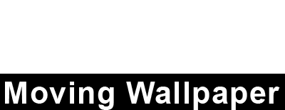 Moving Wallpaper