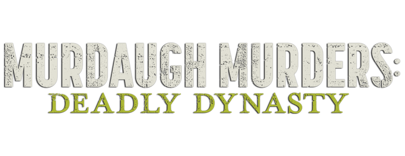 Murdaugh Murders: Deadly Dynasty