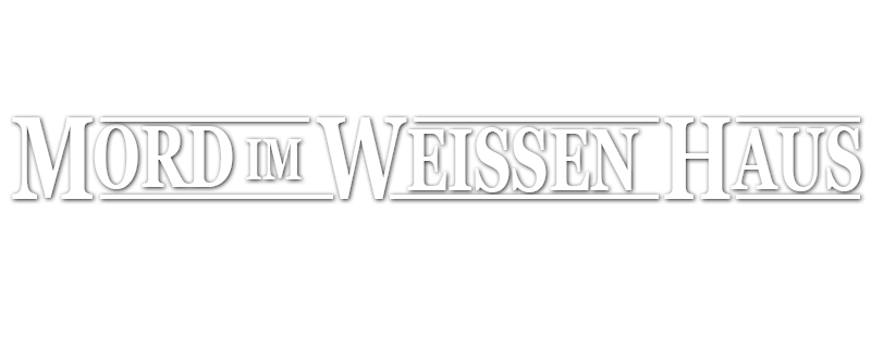Mord im Weissen Haus