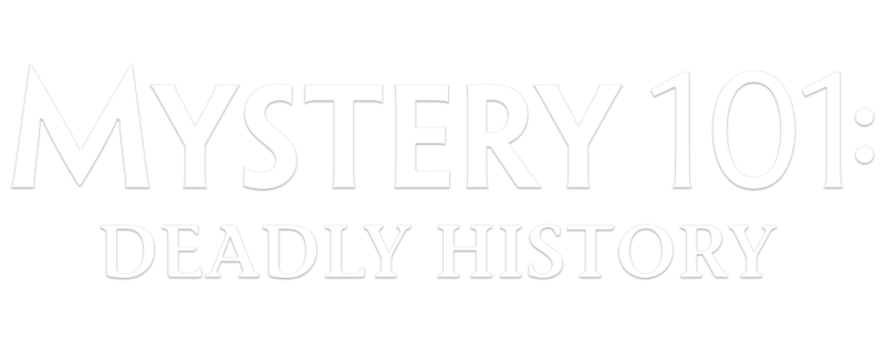 Mystery 101: Deadly History