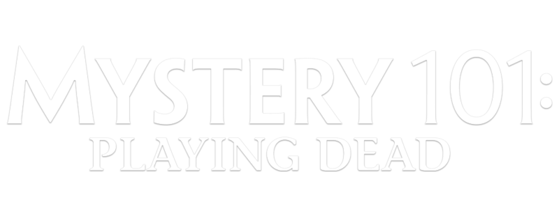 Mystery 101: Playing Dead