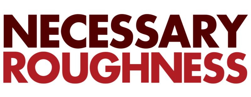 Necessary Roughness