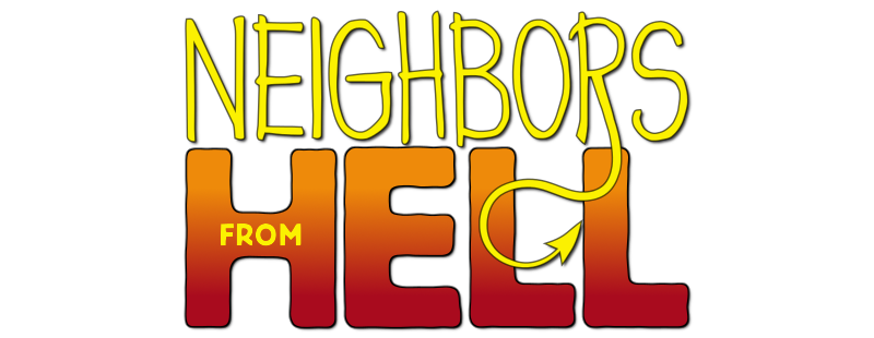 Neighbors from Hell