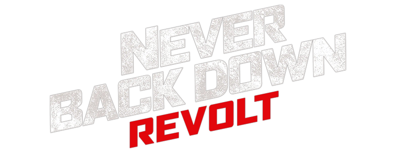 Never Back Down: Revolt