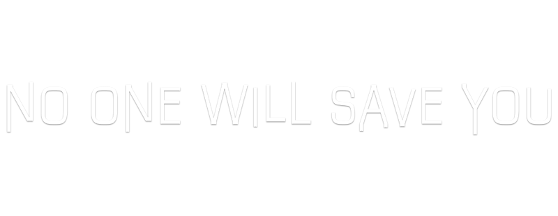 No One Will Save You