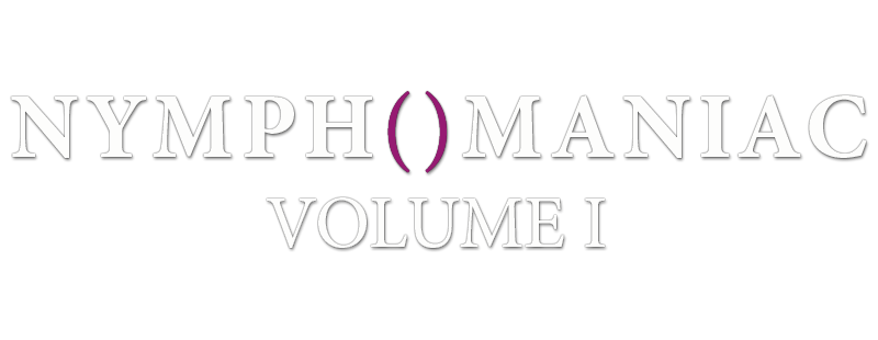 Nymphomaniac: Vol. I