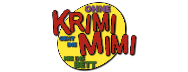 Ohne Krimi geht die Mimi nie ins Bett