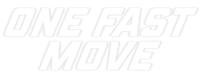 One Fast Move