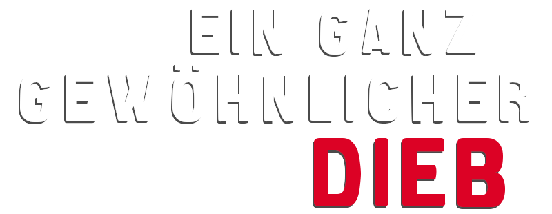 Ein ganz gewöhnlicher Dieb