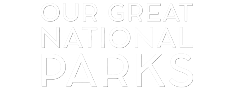 Our Great National Parks