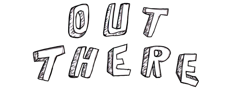 Out There