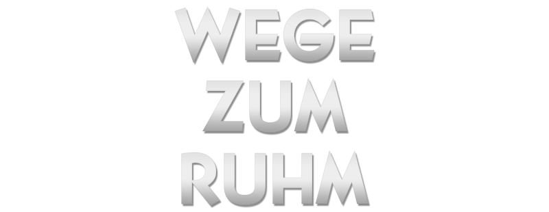 Wege zum Ruhm