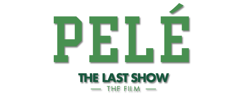 Pelé the Last Show: The Film