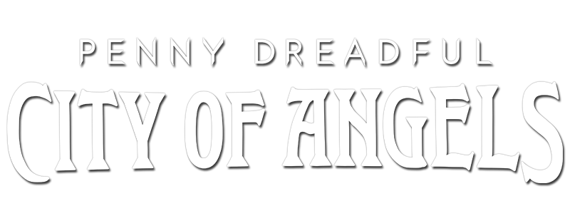 Penny Dreadful: City of Angels