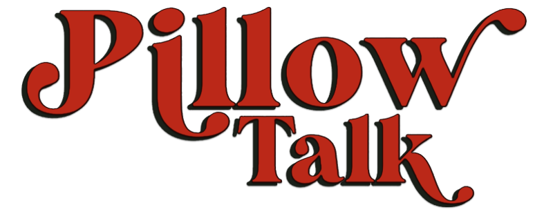 Pillow Talk