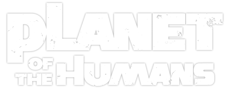 Planet of the Humans
