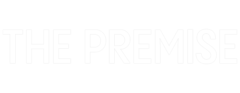 The Premise