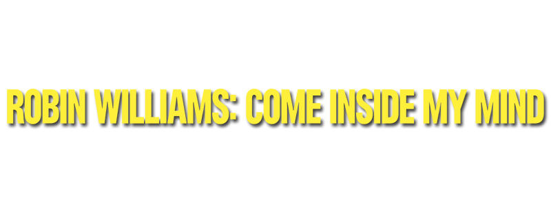Robin Williams: Come Inside My Mind