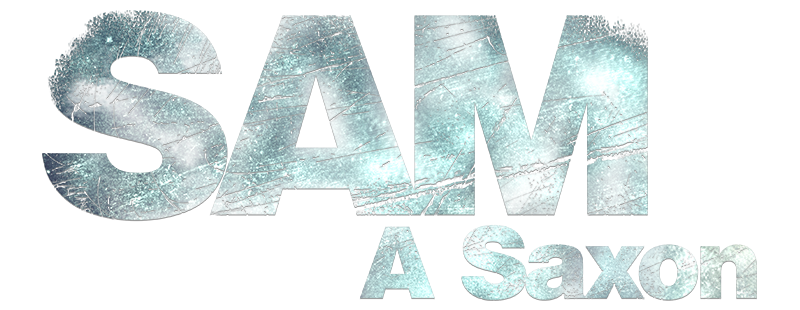 Sam: A Saxon
