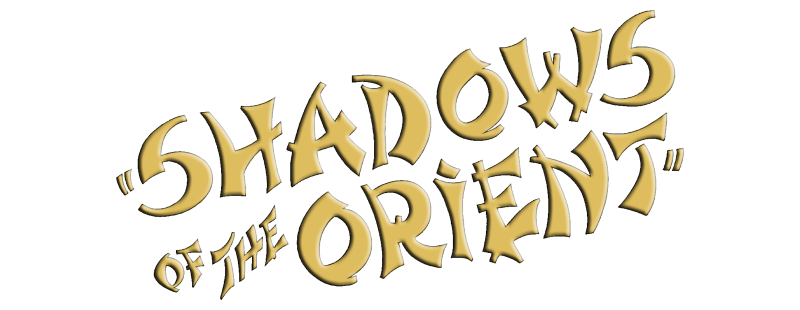 Shadows of the Orient
