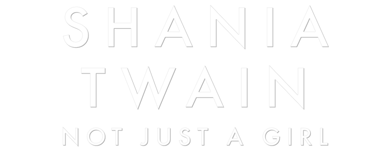 Shania Twain: Not Just a Girl