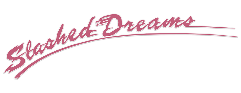 Slashed Dreams
