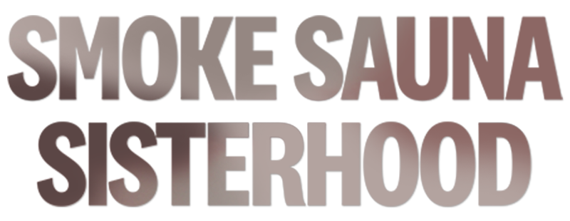Smoke Sauna Sisterhood