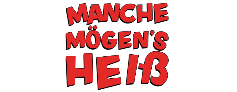 Manche mögen’s heiß