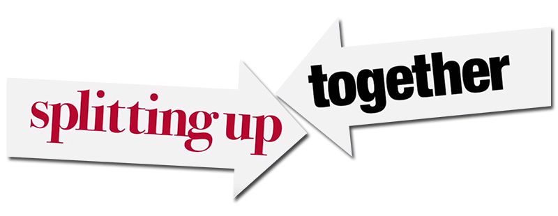 Splitting Up Together