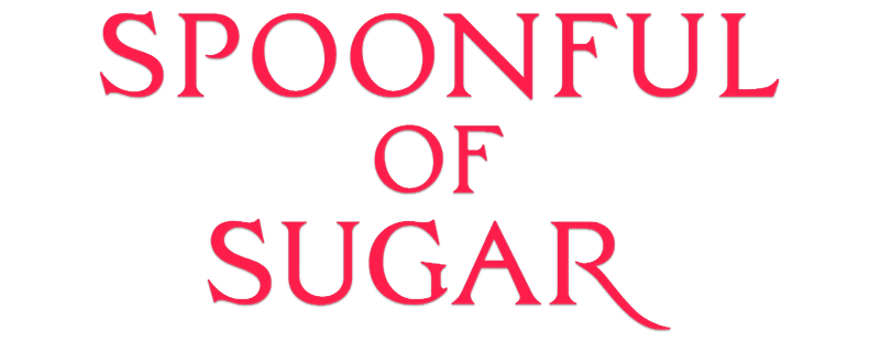 Spoonful of Sugar