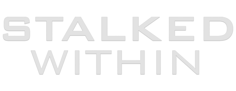 Stalked Within