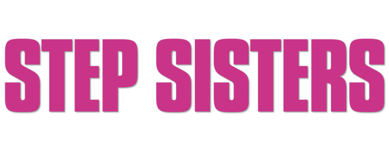 Step Sisters