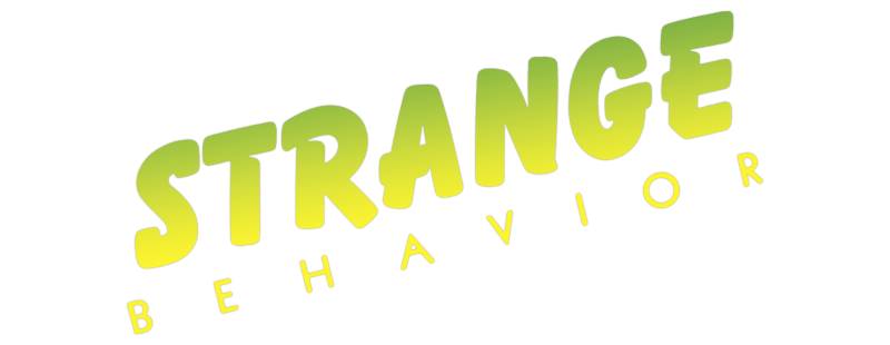 Strange Behavior