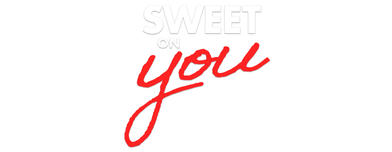 Sweet on You