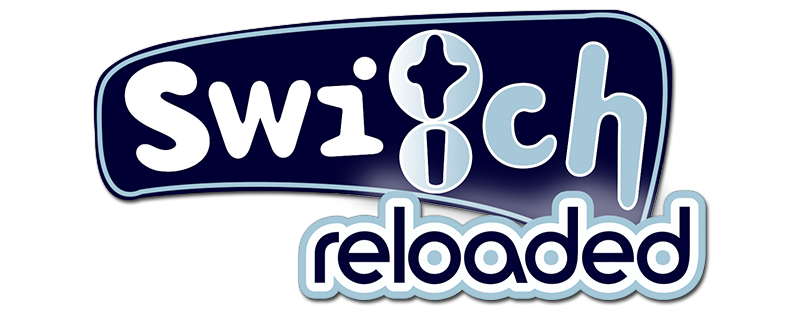 Switch Reloaded