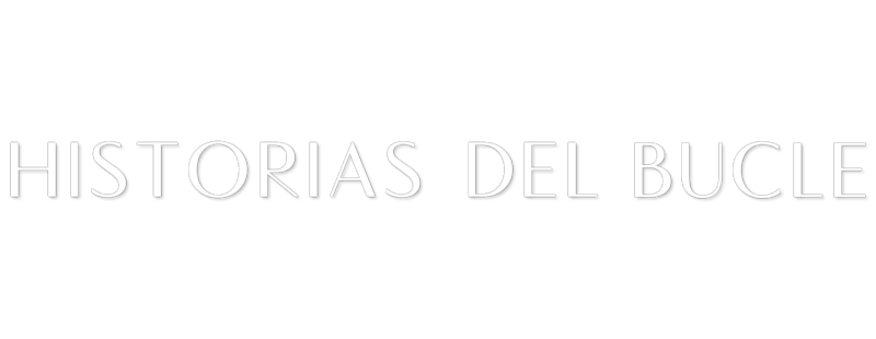 Historias del bucle