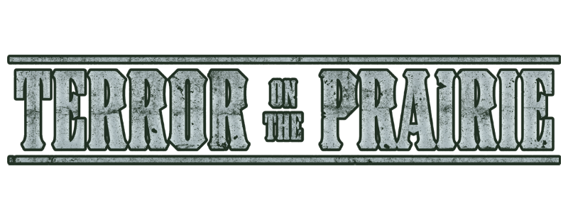 Terror on the Prairie