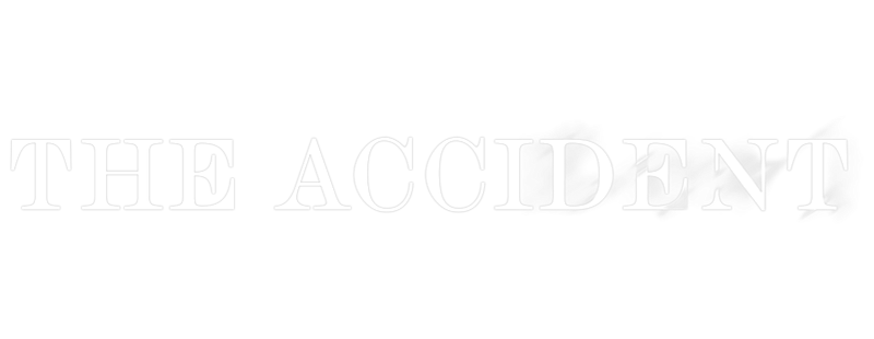 The Accident