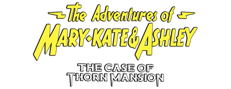 The Adventures of Mary-Kate & Ashley: The Case of Thorn Mansion