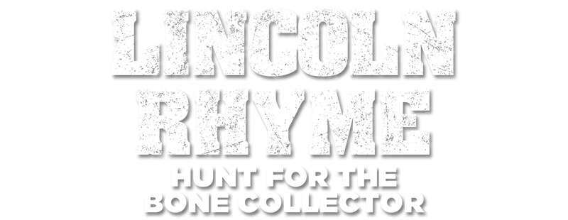 Lincoln Rhyme: Hunt for the Bone Collector