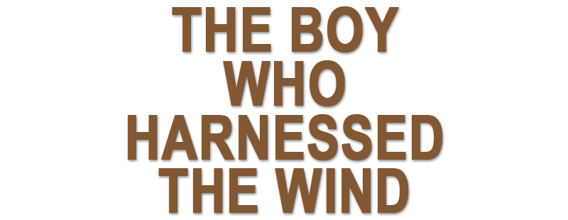 The Boy Who Harnessed the Wind