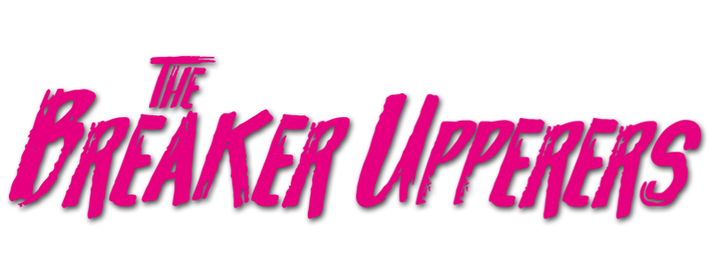The Breaker Upperers