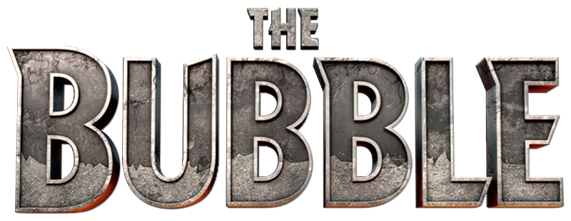 The Bubble