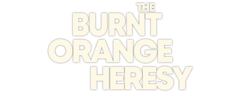 The Burnt Orange Heresy