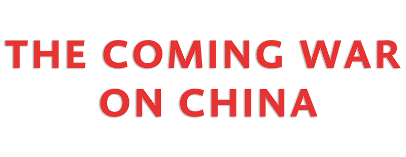 The Coming War on China