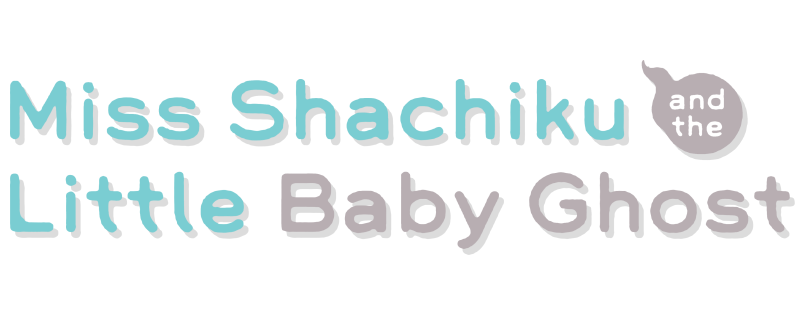 Miss Shachiku and the Little Baby Ghost