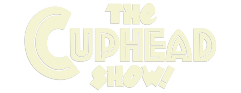 The Cuphead Show!