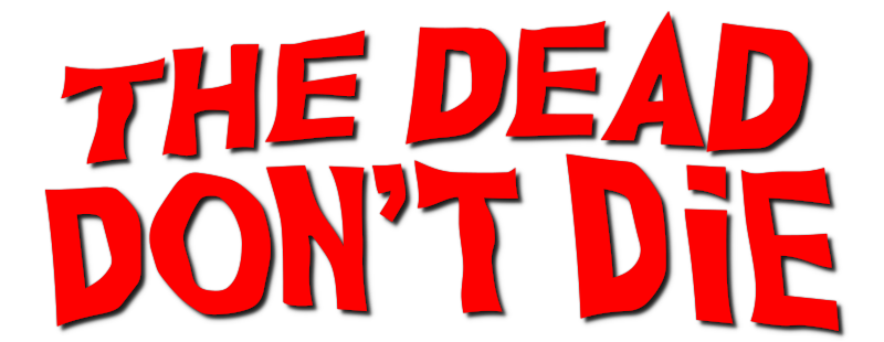 The Dead Don't Die
